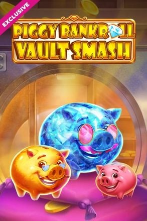 Piggy Bankroll: Vault Smash