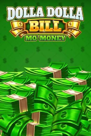 Dolla Dolla Bill Mo Money