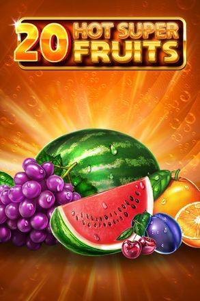 20 Hot Super Fruits