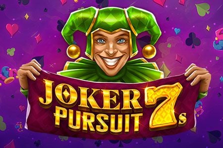 Joker Pursuit 7s