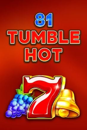 81 Tumble Hot