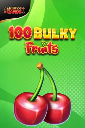 100 Bulky Fruits
